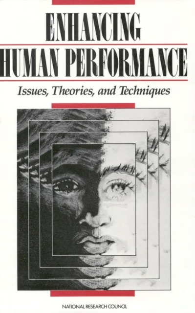 Enhancing Human Performance : Issues, Theories, and Techniques, PDF eBook