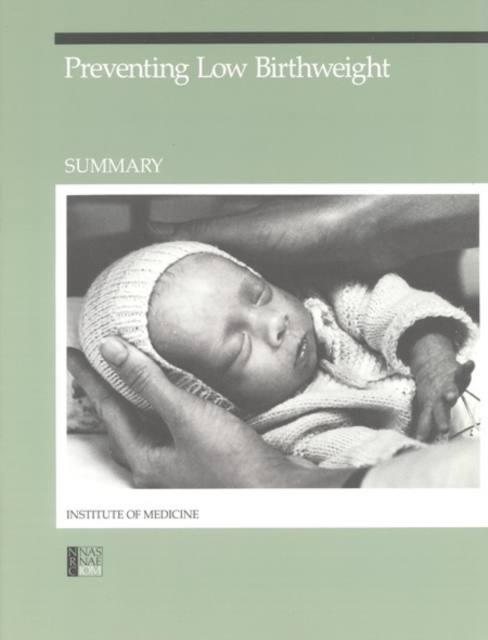 Preventing Low Birthweight : Summary, PDF eBook