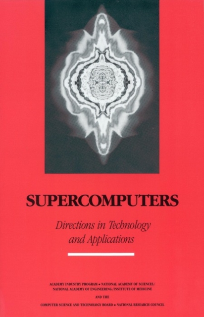 Supercomputers : Directions in Technology and Applications, PDF eBook