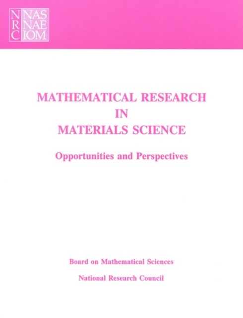 Mathematical Research in Materials Science : Opportunities and Perspectives, PDF eBook