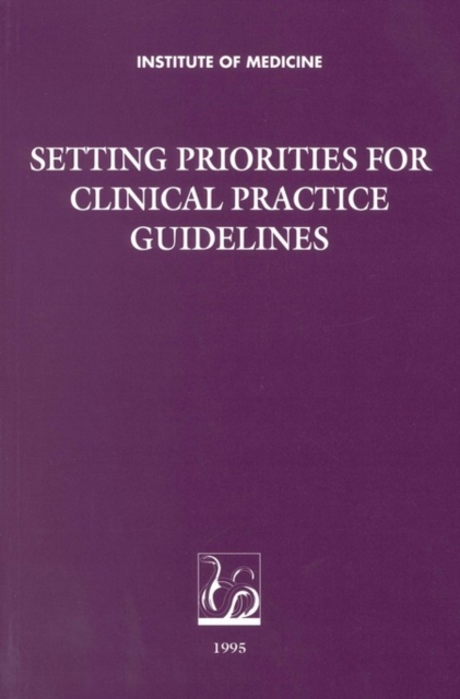 Setting Priorities for Clinical Practice Guidelines, PDF eBook