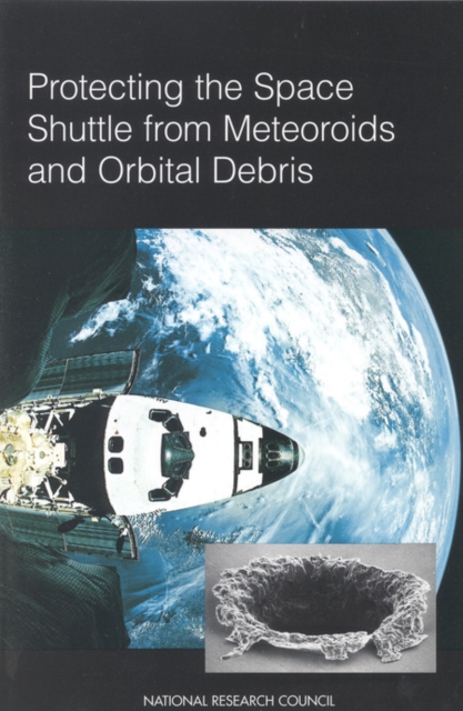 Protecting the Space Shuttle from Meteoroids and Orbital Debris, PDF eBook