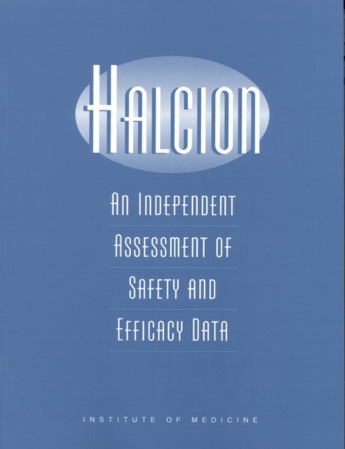 Halcion : An Independent Assessment of Safety and Efficacy Data, PDF eBook