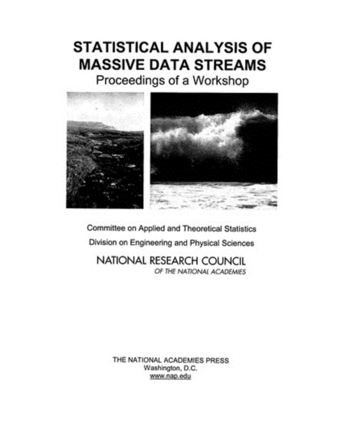 Statistical Analysis of Massive Data Streams : Proceedings of a Workshop, PDF eBook