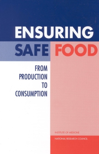 Ensuring Safe Food : From Production to Consumption, PDF eBook