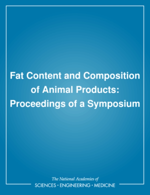Fat Content and Composition of Animal Products : Proceedings of a Symposium, PDF eBook