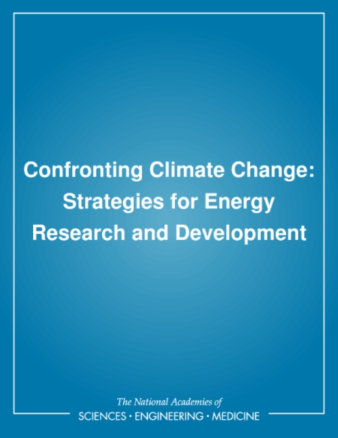 Confronting Climate Change : Strategies for Energy Research and Development, PDF eBook