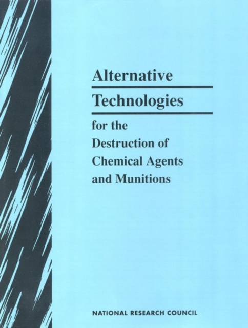 Alternative Technologies for the Destruction of Chemical Agents and Munitions, PDF eBook