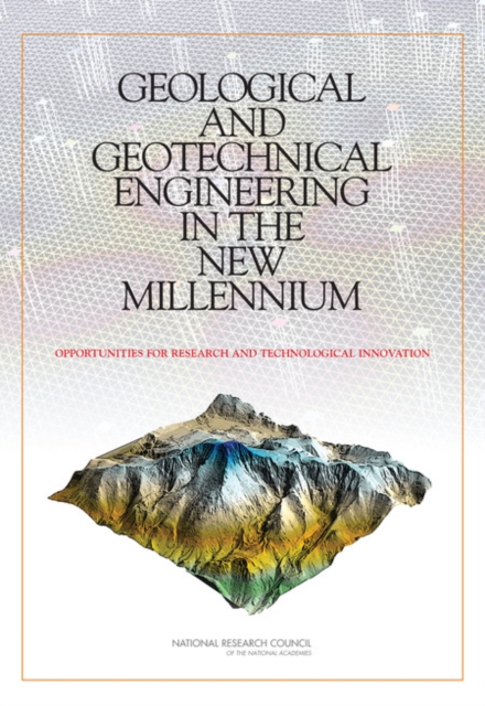 Geological and Geotechnical Engineering in the New Millennium : Opportunities for Research and Technological Innovation, PDF eBook