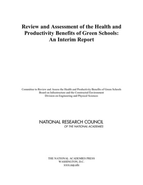 Review and Assessment of the Health and Productivity Benefits of Green Schools : An Interim Report, PDF eBook