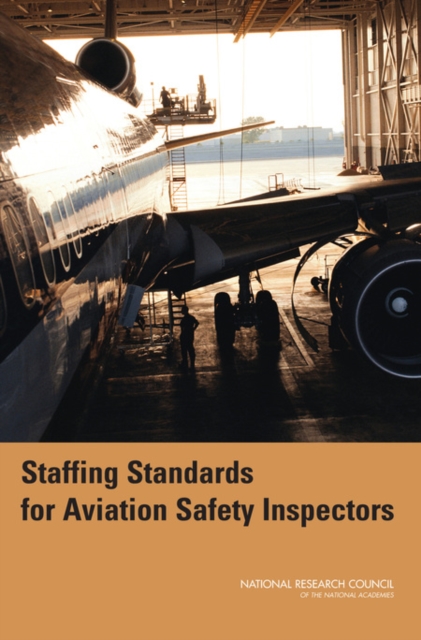 Staffing Standards for Aviation Safety Inspectors, PDF eBook