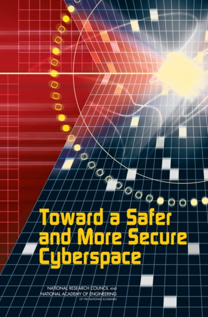 Toward a Safer and More Secure Cyberspace, PDF eBook