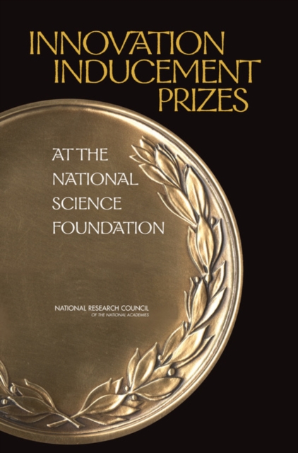 Innovation Inducement Prizes at the National Science Foundation, PDF eBook
