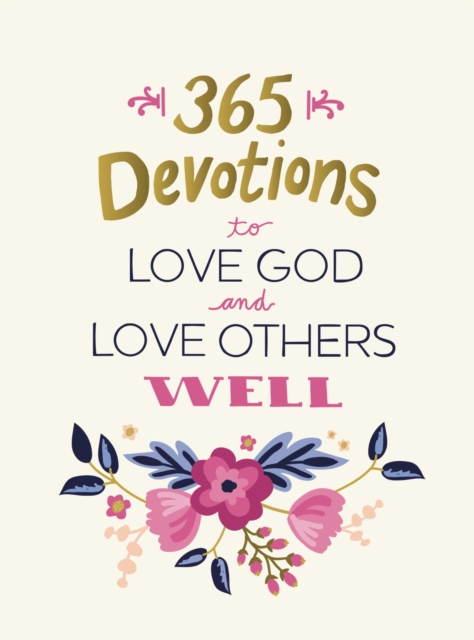365 Devotions to Love God and Love Others Well, EPUB eBook