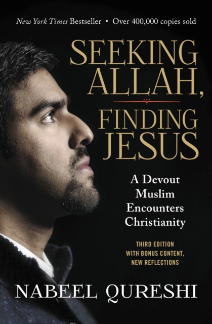 Seeking Allah, Finding Jesus : A Devout Muslim Encounters Christianity, EPUB eBook