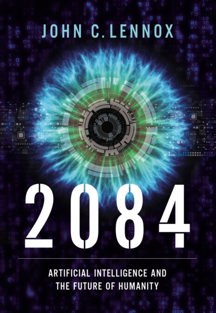 2084 : Artificial Intelligence and the Future of Humanity, EPUB eBook
