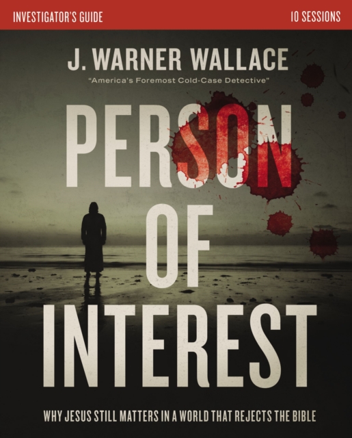 Person of Interest Investigator's Guide : Why Jesus Still Matters in a World that Rejects the Bible, EPUB eBook