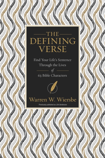 The Defining Verse : Find Your Life's Sentence Through the Lives of 63 Bible Characters, EPUB eBook