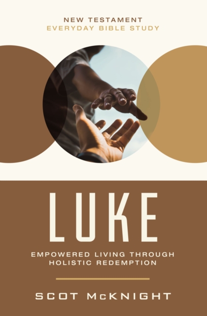 Luke : Empowered Living Through Holistic Redemption, EPUB eBook