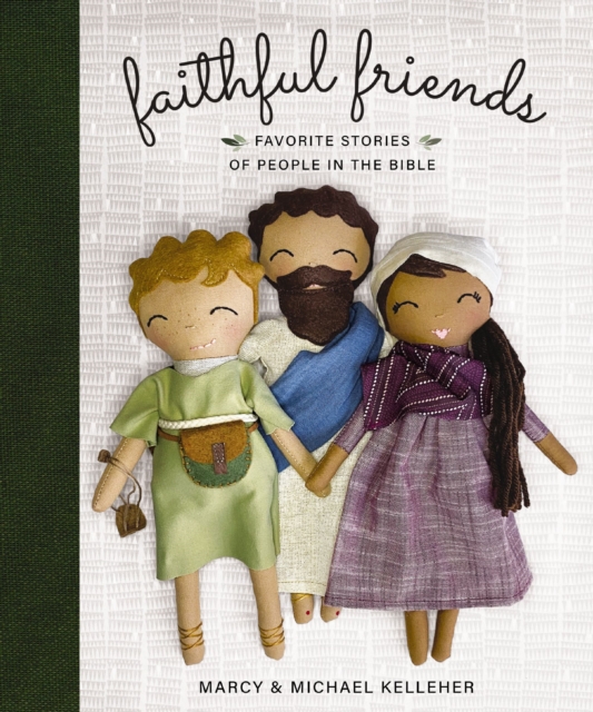 Faithful Friends : Favorite Stories of People in the Bible, EPUB eBook