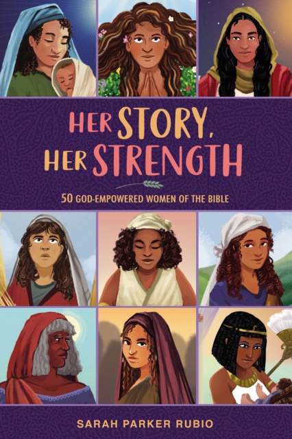 Her Story, Her Strength : 50 God-Empowered Women of the Bible, EPUB eBook