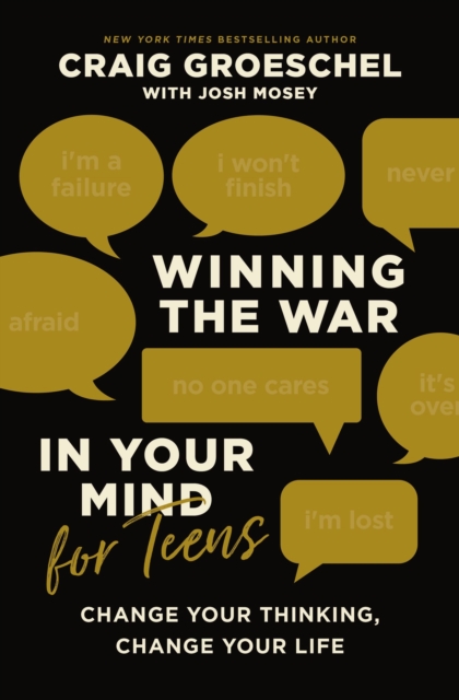 Winning the War in Your Mind for Teens : Change Your Thinking, Change Your Life, EPUB eBook