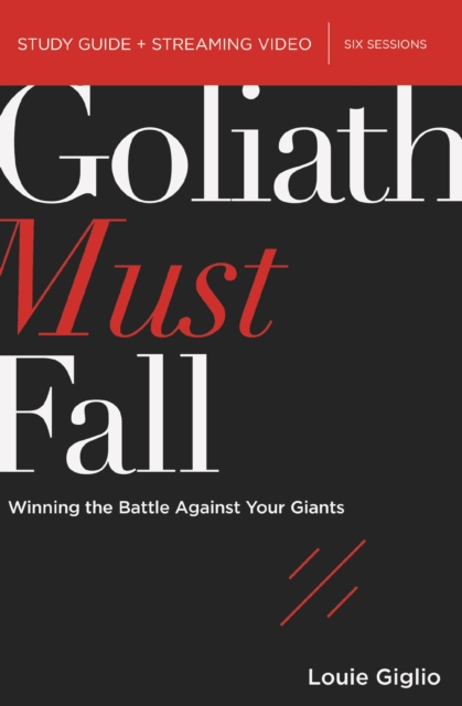 Goliath Must Fall Bible Study Guide plus Streaming Video : Winning the Battle Against Your Giants, EPUB eBook