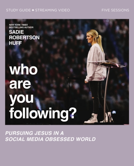 Who Are You Following? Bible Study Guide plus Streaming Video : Pursuing Jesus in a Social Media Obsessed World, Paperback / softback Book
