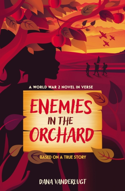 Enemies in the Orchard : A World War 2 Novel in Verse, Hardback Book