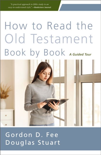 How to Read the Old Testament Book by Book : A Guided Tour, EPUB eBook