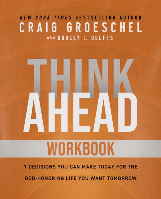 Think Ahead Workbook : The Power of Pre-Deciding for a Better Life, EPUB eBook
