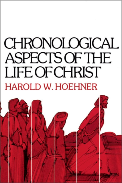 Chronological Aspects of the Life of Christ, Paperback / softback Book
