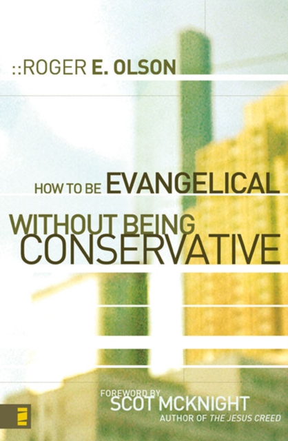 How to Be Evangelical without Being Conservative, EPUB eBook