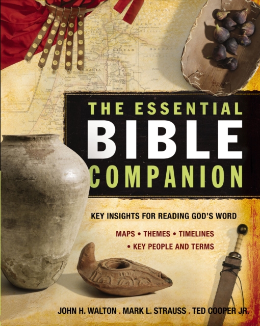 The Essential Bible Companion : Key Insights for Reading God's Word, EPUB eBook