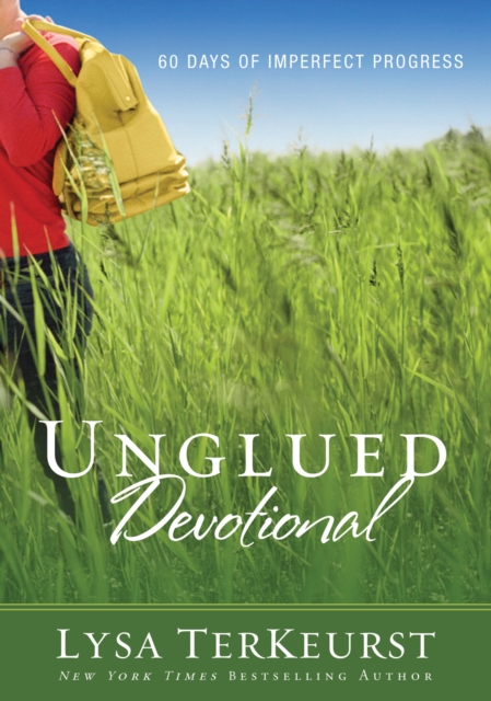 Unglued Devotional : 60 Days of Imperfect Progress, EPUB eBook