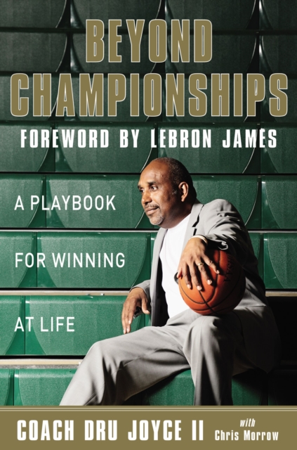 Beyond Championships : A Playbook for Winning at Life, EPUB eBook