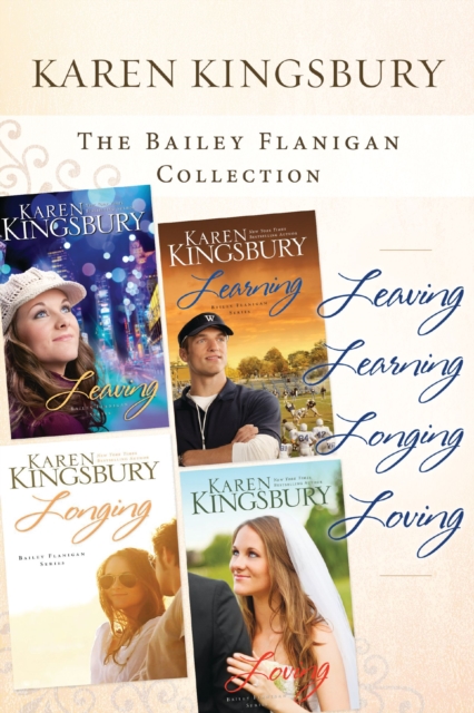 The Bailey Flanigan Collection : Leaving, Learning, Longing, Loving, EPUB eBook