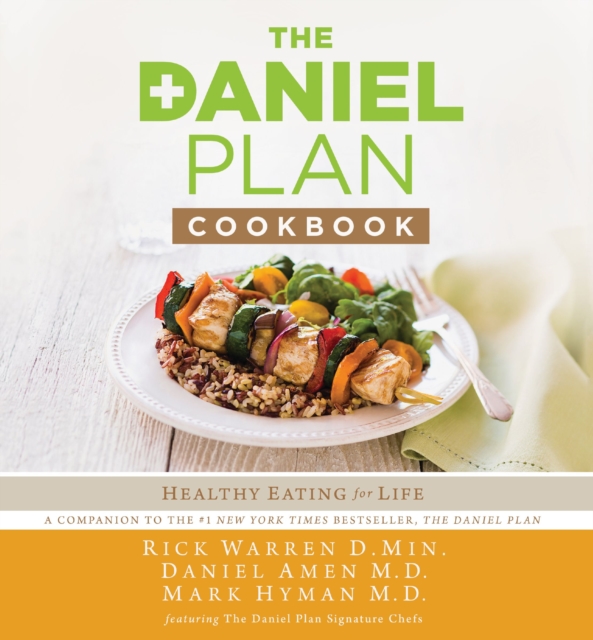 The Daniel Plan Cookbook : Healthy Eating for Life, EPUB eBook