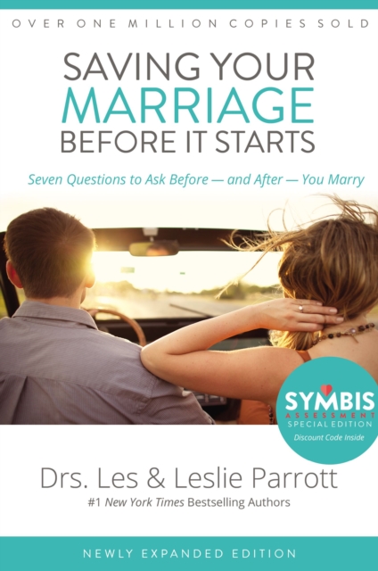 Saving Your Marriage Before It Starts : Seven Questions to Ask Before -- and After -- You Marry, Hardback Book