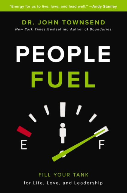 People Fuel : Fill Your Tank for Life, Love, and Leadership, EPUB eBook