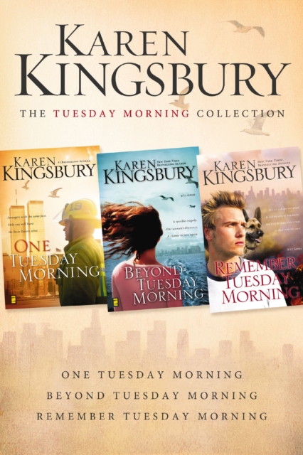 The Tuesday Morning Collection : One Tuesday Morning, Beyond Tuesday Morning, Remember Tuesday Morning, EPUB eBook