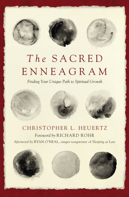 The Sacred Enneagram : Finding Your Unique Path to Spiritual Growth, Paperback / softback Book