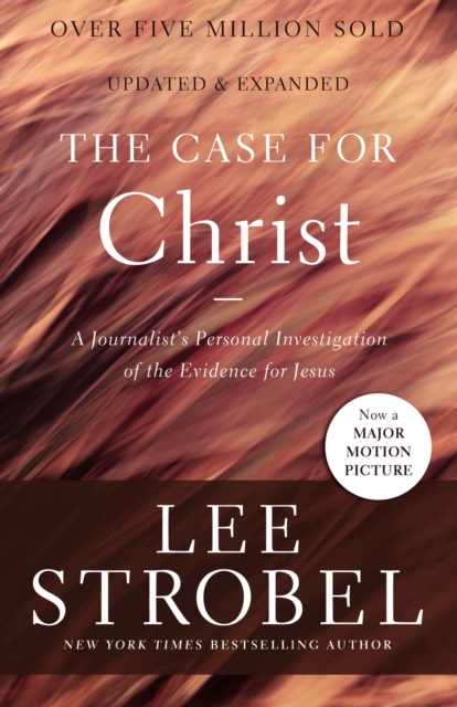 The Case for Christ : A Journalist's Personal Investigation of the Evidence for Jesus, Paperback / softback Book