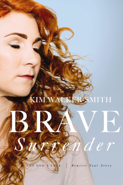 Brave Surrender : Let God's Love Rewrite Your Story, EPUB eBook