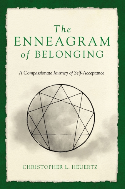 The Enneagram of Belonging : A Compassionate Journey of Self-Acceptance, EPUB eBook