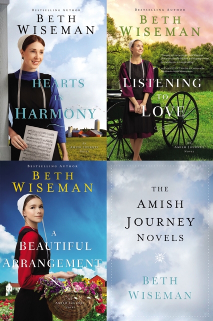 The Amish Journey Novels : Hearts in Harmony, Listening to Love, A Beautiful Arrangement, EPUB eBook