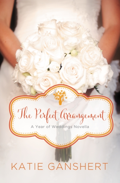 The Perfect Arrangement : An October Wedding Story, EPUB eBook