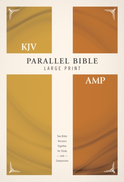 KJV, Amplified, Parallel Bible, Large Print, Hardcover, Red Letter : Two Bible Versions Together for Study and Comparison, Hardback Book