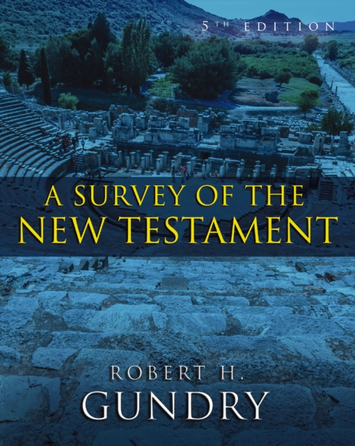 A Survey of the New Testament : 5th Edition, EPUB eBook