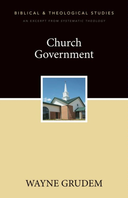 Church Government : A Zondervan Digital Short, EPUB eBook